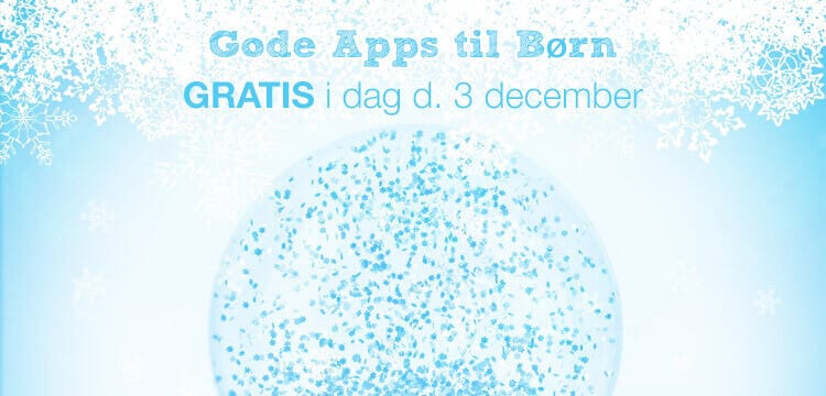 GRATIS idag d. 3. December 2015 - Gode Apps til Børn