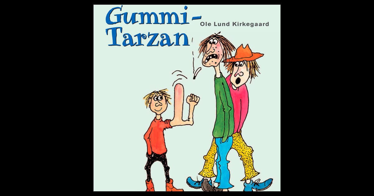 Gummi-Tarzan [Rubber Tarzan] by Ole Lund Kirkegaard - Gode Apps til Børn